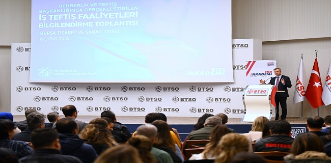 BTSOda İş Teftiş Faaliyetlerine Yönelik Farkındalık Toplantısı Düzenlendi